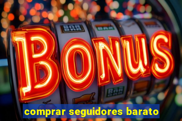 comprar seguidores barato